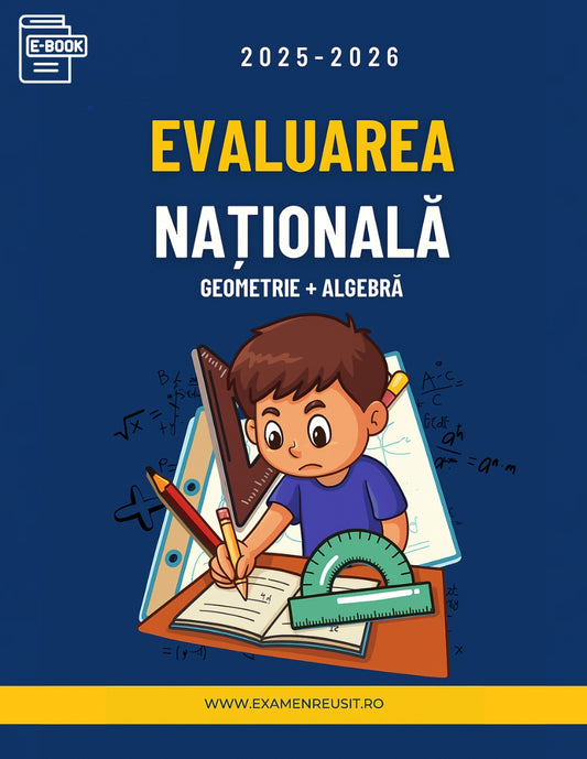 CARTE DIGITALĂ EVALUARE NATIONALĂ MATEMATICĂ - GEOMETRIE ȘI ALGEBRĂ - 2026