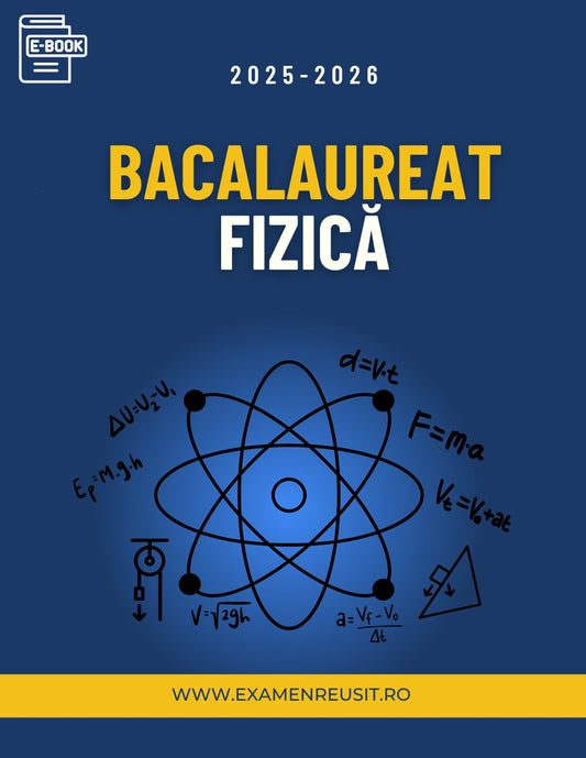 CARTE DIGITALĂ FIZICĂ BACALAUREAT